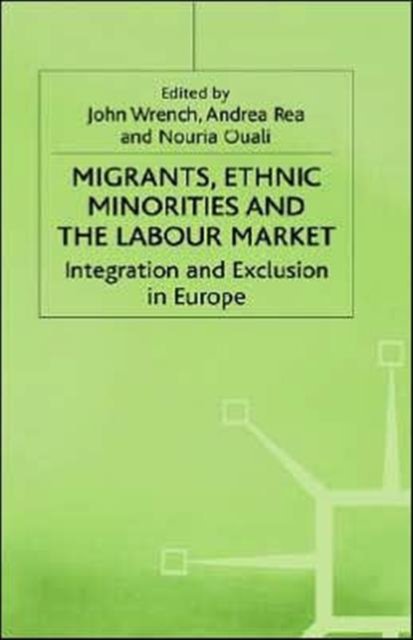 Migrants, Ethnic Minorities and the Labour Market