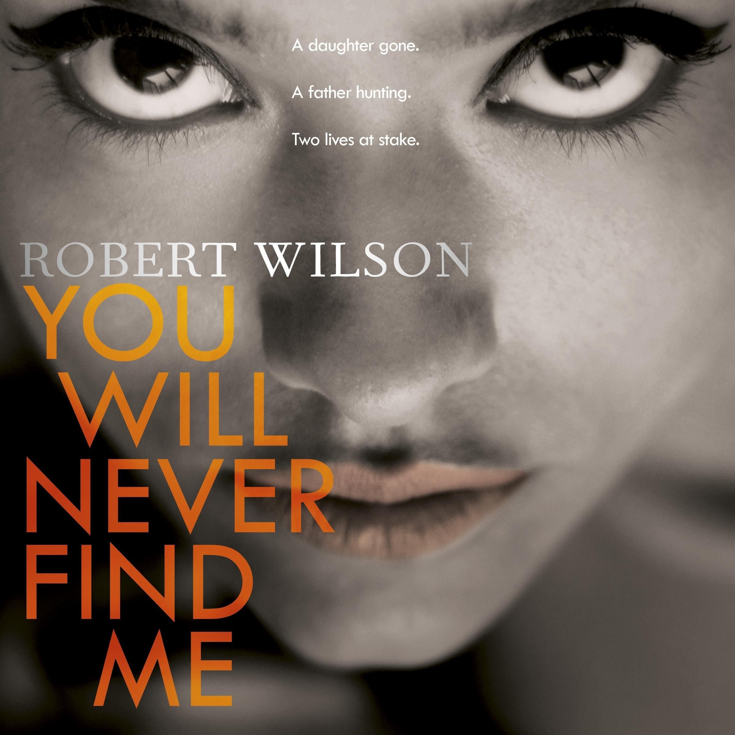 You Will Never Find Me
