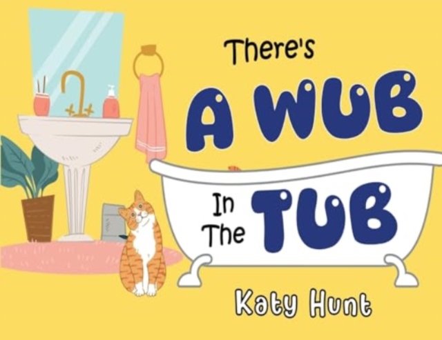 There''s A Wub In The Tub