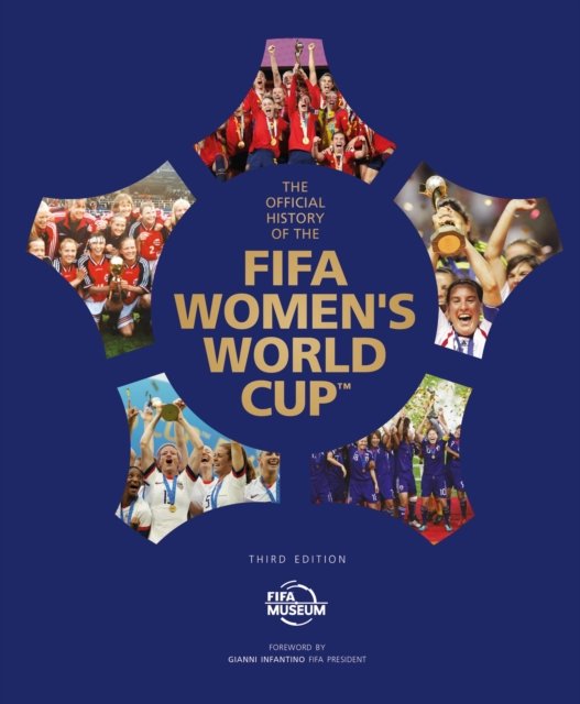 Official History of the FIFA Women''s World Cup