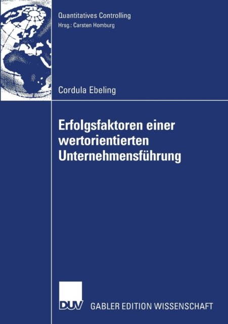 Erfolgsfaktoren einer wertorientierten Unternehmensführung