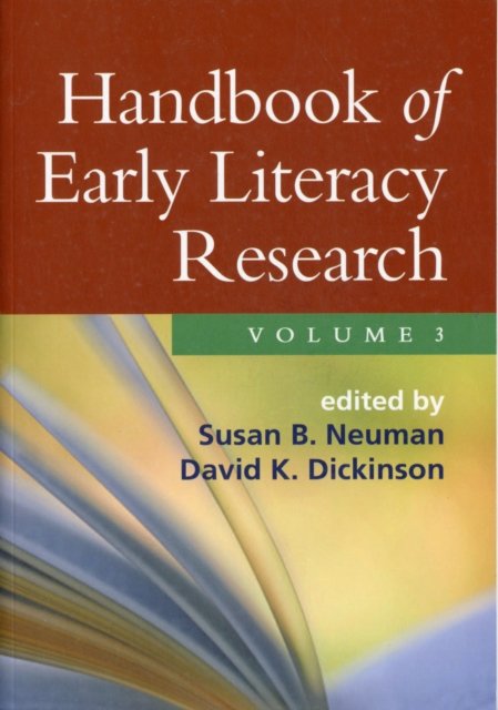 Handbook of Early Literacy Research, Volume 3