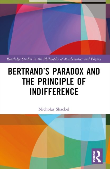 Bertrand''s Paradox and the Principle of Indifference