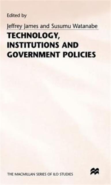 Technology, Institutions and Government Policies
