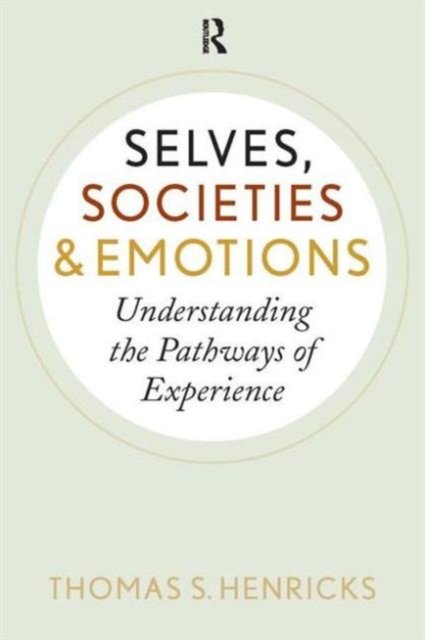 Selves, Societies, and Emotions