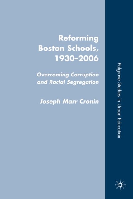 Reforming Boston Schools, 1930 to the present