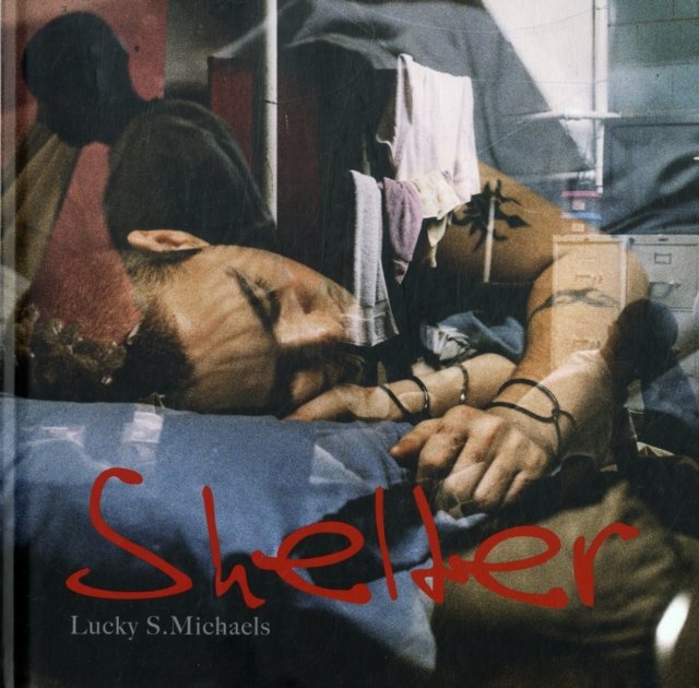 Lucky Michaels: Shelter