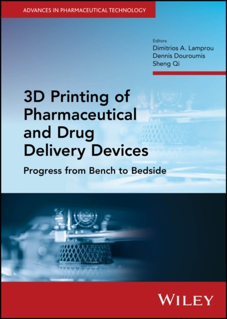3D Printing of Pharmaceutical and Drug Delivery Devices – Progress from Bench to Bedside