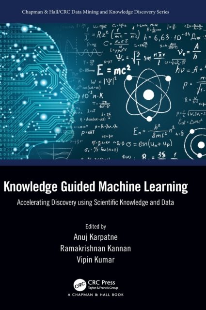 Knowledge-Guided Machine Learning