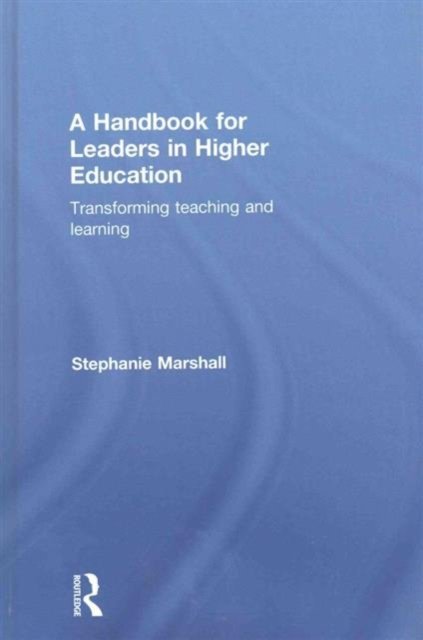 A Handbook for Leaders in Higher Education