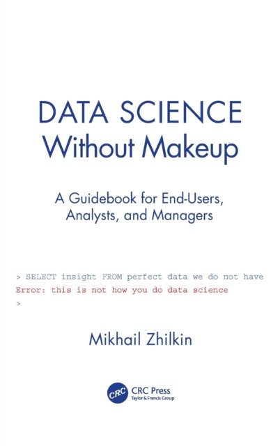 Data Science Without Makeup