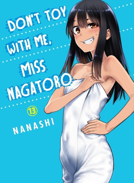 Don''t Toy With Me, Miss Nagatoro 13
