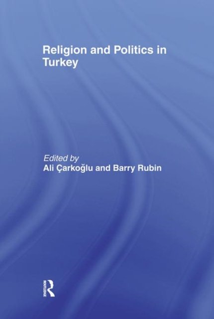 Religion and Politics in Turkey