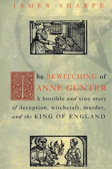 The Bewitching of Anne Gunter