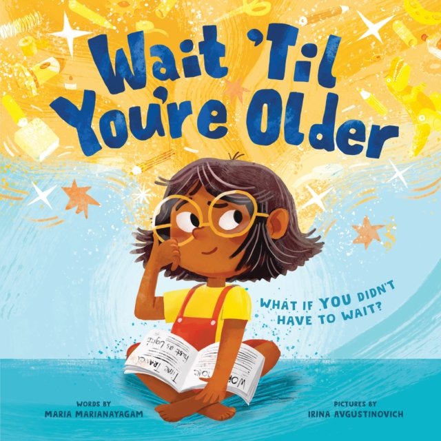 Wait ''Til You''re Older