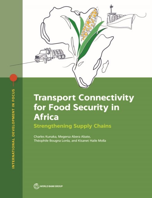 Transport Connectivity for Food Security in Africa