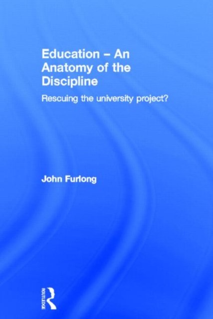 Education: An Anatomy of the Discipline