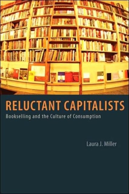 Reluctant Capitalists – Bookselling and the Culture of Consumption