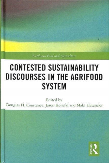 Contested Sustainability Discourses in the Agrifood System