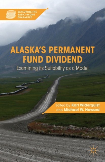 Alaska''s Permanent Fund Dividend