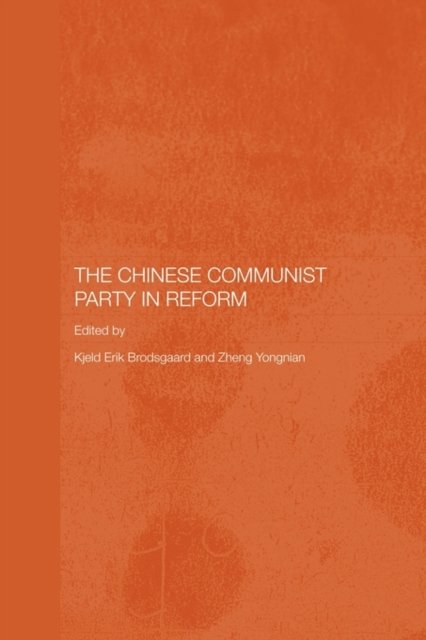 The Chinese Communist Party in Reform