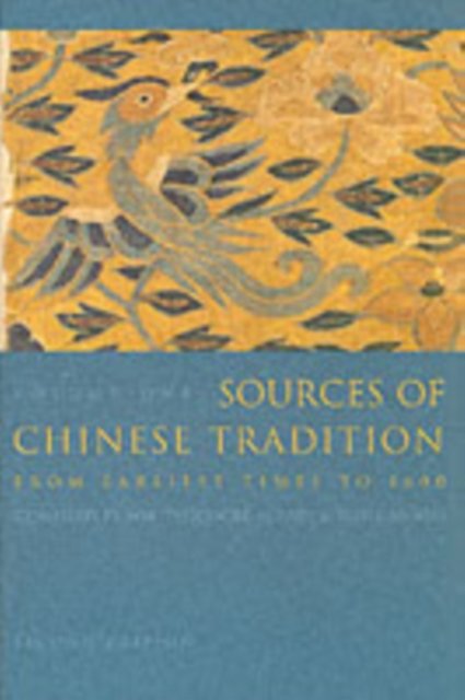 Sources of Chinese Tradition – From Earliest Times to 1600