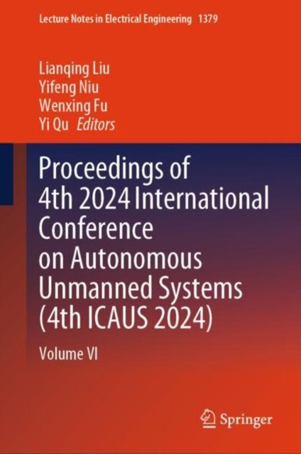 Proceedings of 4th 2024 International Conference on Autonomous Unmanned Systems