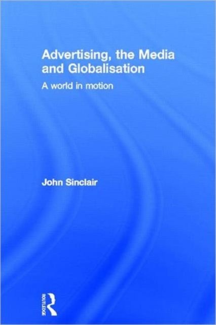 Advertising, the Media and Globalisation
