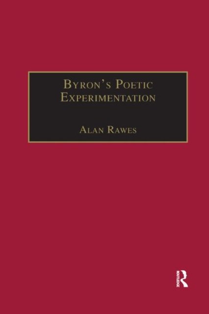 Byron?s Poetic Experimentation