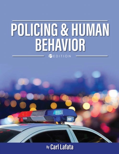 Policing and Human Behavior