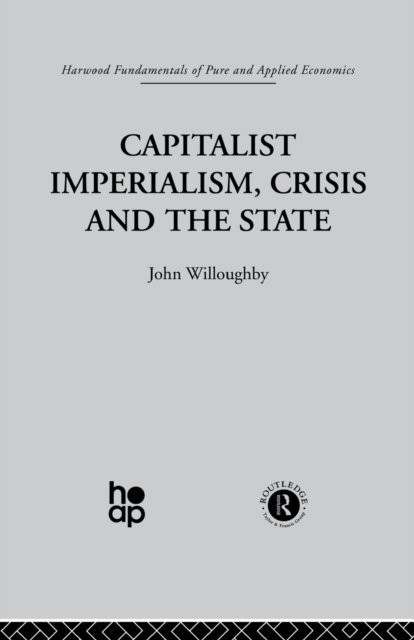 Capitalist Imperialism, Crisis and the State