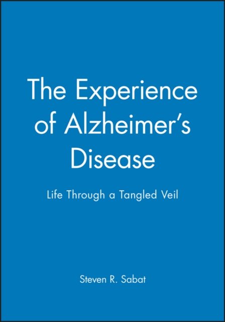 The Experience of Alzheimer's Disease