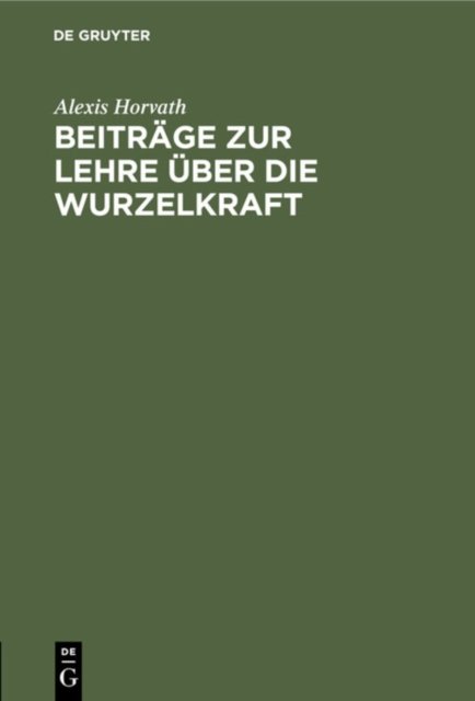 Beitrage Zur Lehre Uber Die Wurzelkraft