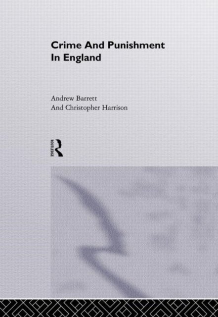 Crime and Punishment in England