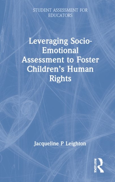 Leveraging Socio-Emotional Assessment to Foster Children''s Human Rights