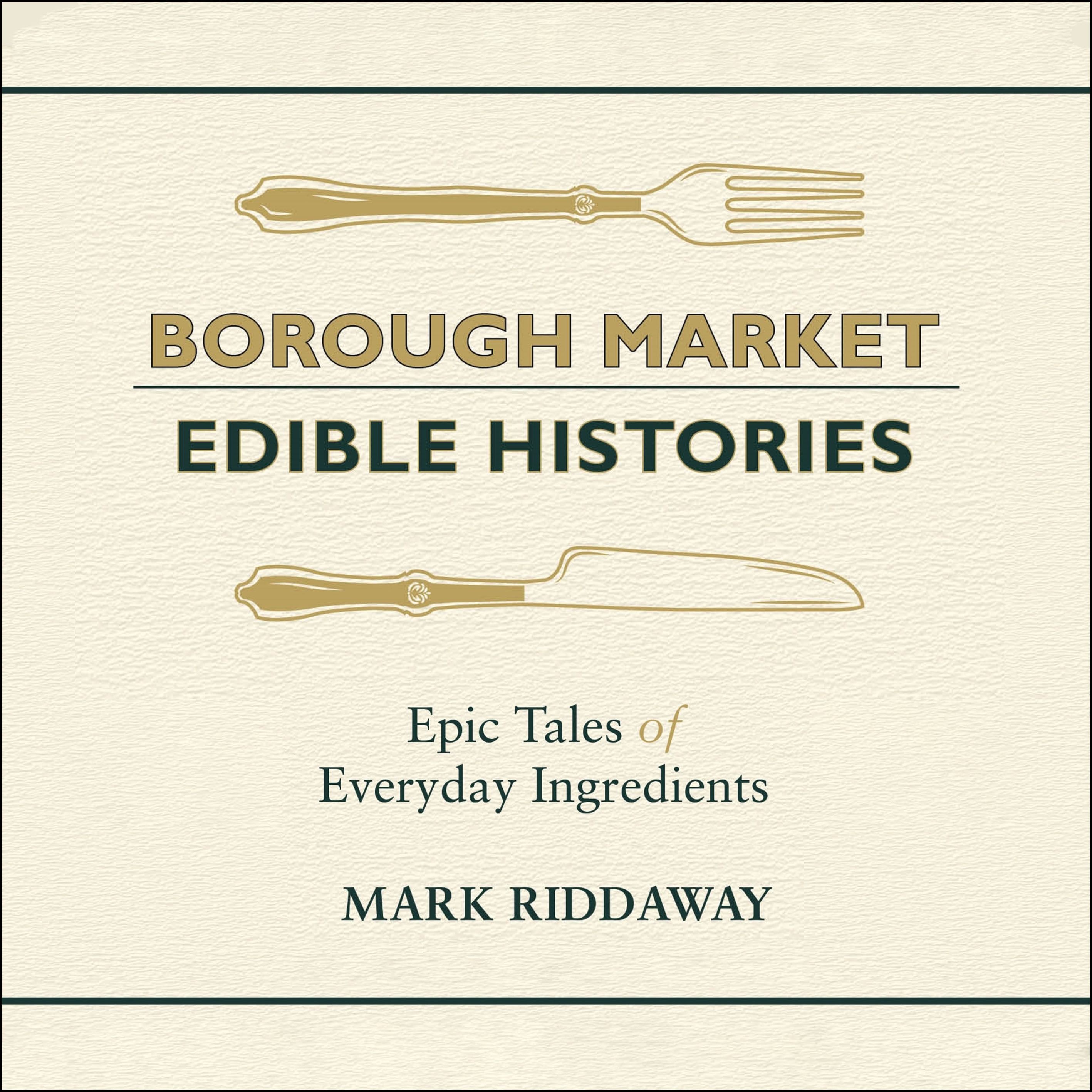 Borough Market: Edible Histories