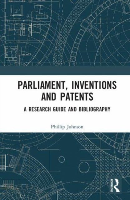 Parliament, Inventions and Patents