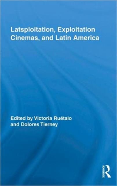 Latsploitation, Exploitation Cinemas, and Latin America
