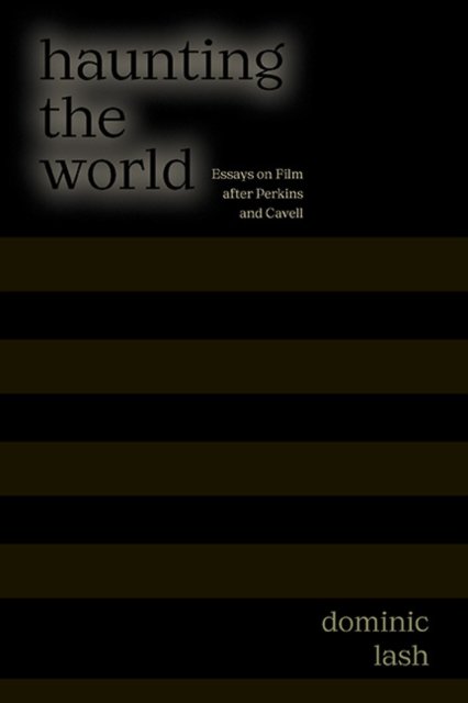 Haunting the World