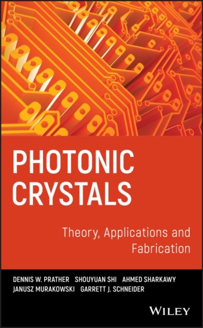 Photonic Crystals – Theory, Applications and Fabrication