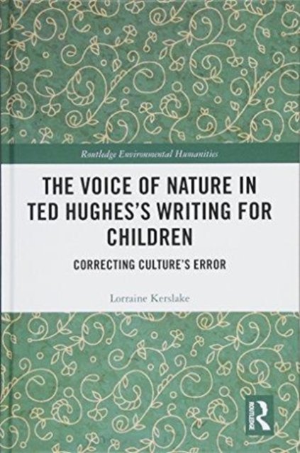 The Voice of Nature in Ted Hughes?s Writing for Children