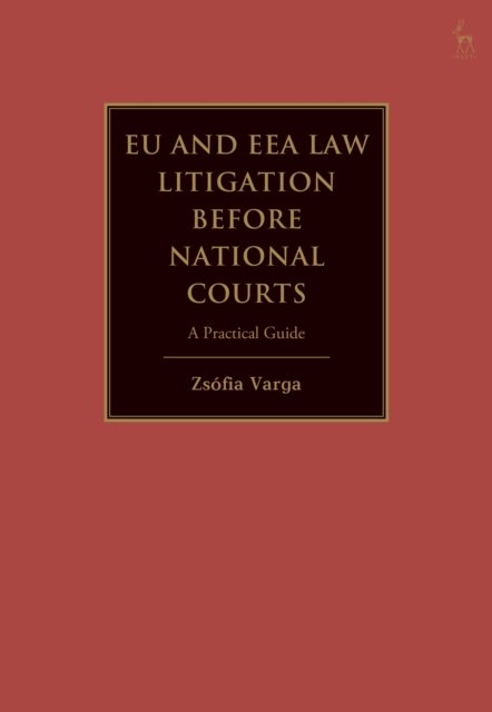 EU and EEA Law Litigation Before National Courts