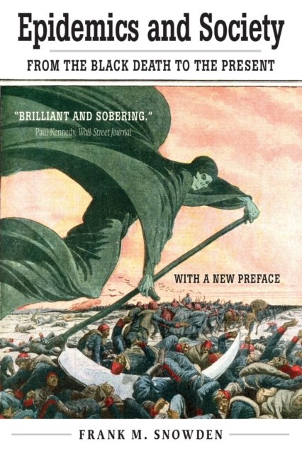 Epidemics and Society – From the Black Death to the Present