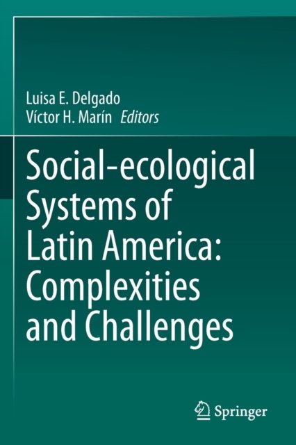 Social-ecological Systems of Latin America: Complexities and Challenges