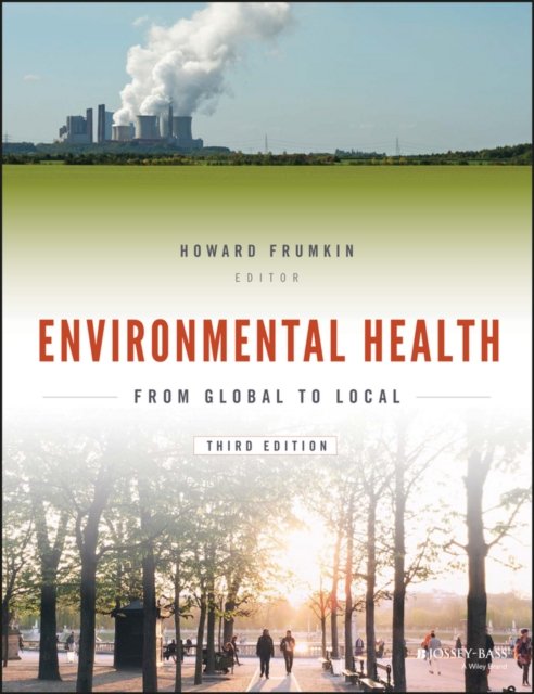 Environmental Health – From Global to Local 3e