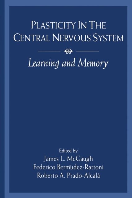 Plasticity in the Central Nervous System