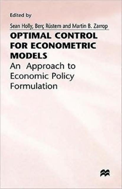 Optimal Control for for Econometric Models