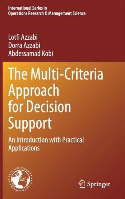 The Multi-Criteria Approach for Decision Support