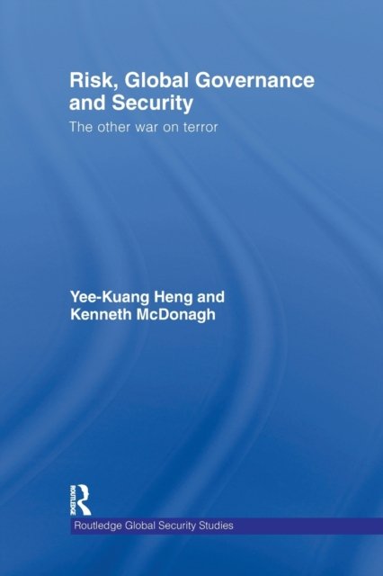 Risk, Global Governance and Security