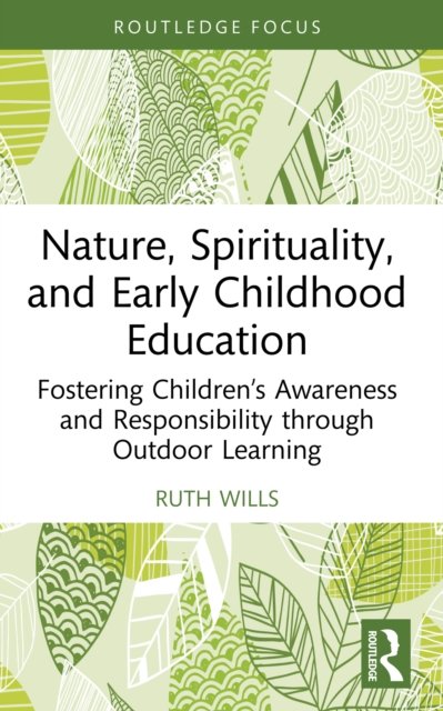 Nature, Spirituality and Early Childhood Education